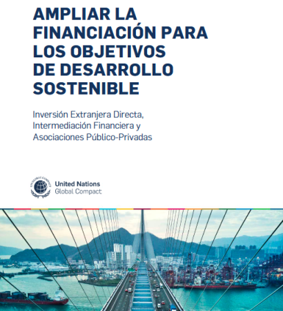 AMPLIAR LA FINANCIACIÓN PARA LOS OBJETIVOS DE DESARROLLO SOSTENIBLE Inversión Extranjera Directa, Intermediación Financiera y Asociaciones Público-Privadas